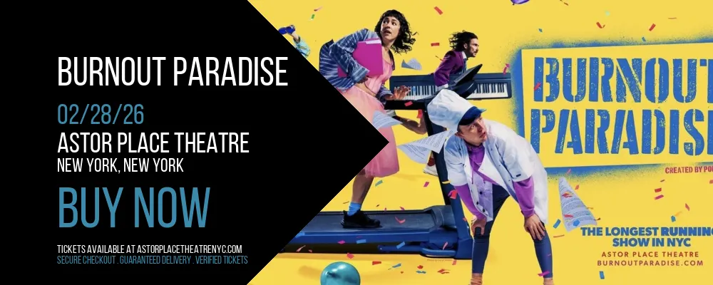 Burnout Paradise at Astor Place Theatre