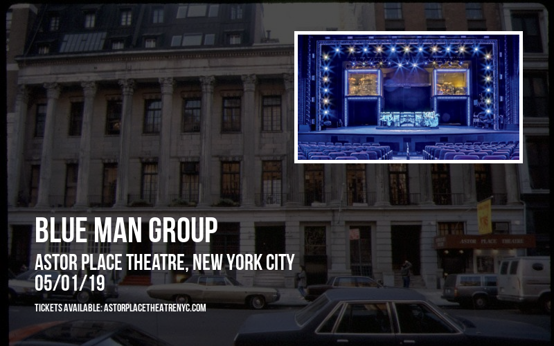 Blue Man Group at Astor Place Theatre