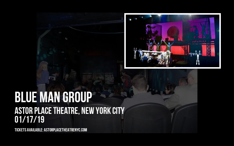 Blue Man Group at Astor Place Theatre tickets Blue Man Group at Astor Place Theatre